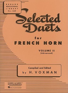 Selected Duets for French Horn: Volume 2 - Advanced (Rubank Educational Library) - H. Voxman