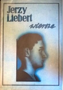 Wiersze - Jerzy Liebert