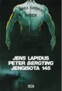 Jengisota 145 - Jens Lapidus, Peter Bergting, Anu Koivunen