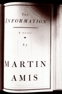 The Information - Martin Amis