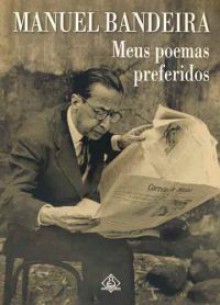 Meus Poemas Preferidos - Manuel Bandeira