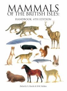 Mammals Of The British Isles - Stephen Harris, Derek W. Yalden