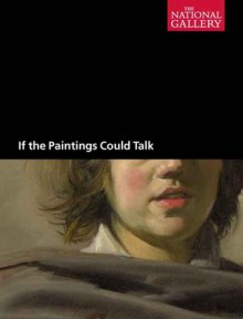 If the Paintings Could Talk - Michael Wilson, Andrew Marr