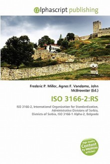 ISO 3166-2: RS - Agnes F. Vandome, John McBrewster, Sam B Miller II