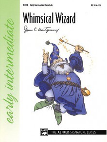 Whimsical Wizard: Sheet - June C. Montgomery