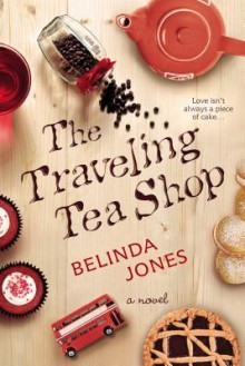 The Traveling Tea Shop - Belinda Jones