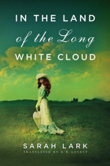 In the Land of the Long White Cloud (In the Land of the Long White Cloud Saga) by Lark, Sarah (2012) Paperback - Sarah Lark