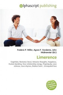 Limerence - Agnes F. Vandome, John McBrewster, Sam B Miller II