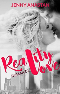 Reality Love - Jenny Anastan