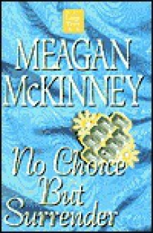 No Choice But Surrender - Meagan McKinney