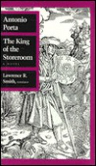 The King of the Storeroom. [Pub. in 1978 as Il Re del Magazzino.] - Antonio Porta