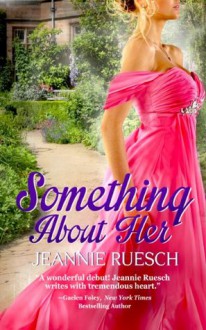 Something About Her - Jeannie Ruesch