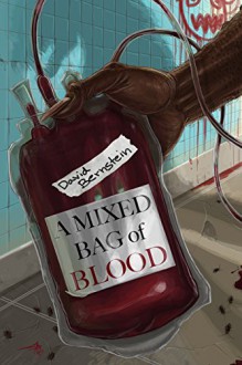 A Mixed Bag of Blood - Kristopher Rufty, David Bernstein