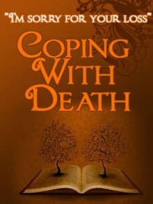 Coping With Death - Saying Goodbye - Diana Jones