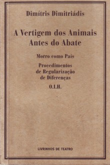 A Vertigem dos Animais Antes do Abate / Morro como País / Procedimentos de Regularização de Diferenças / O.I.H. - Dimitris Dimitriadis