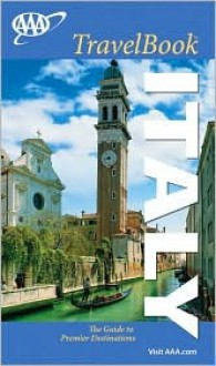 AAA Italy TravelBook, 4th Edition (Aaa Italy Travelbook) - Sally Roy