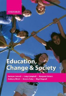 Education, Change & Society - Raewyn W. Connell