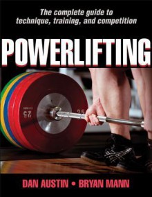 Powerlifting - Dan Austin, Bryan Mann