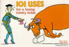 101 Uses for a Losing Lottery Ticket - Martin Shovel