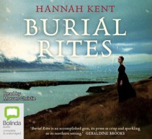 Burial Rites - Hannah Kent,Morven Christie