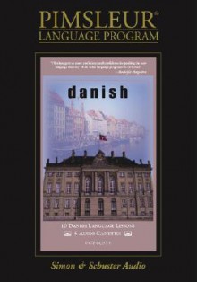 Danish: Learn to Speak and Understand Danish with Pimsleur Language Programs - Pimsleur Language Programs, Pimsleur Language Programs