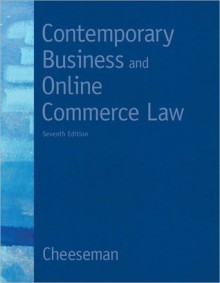 Contemporary Business and Online Commerce Law (2-downloads) - Henry R. Cheeseman