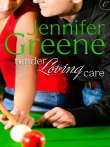 Tender Loving Care - Jennifer Greene, Jeanne Grant