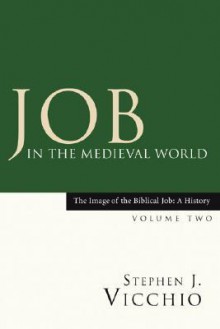 Job in the Medieval World - Stephen J. Vicchio