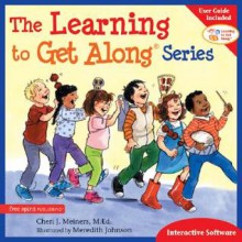 The Learning to Get Along Series Interactive Software - Cheri J. Meiners