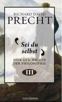 Sei du selbst - Richard David Precht