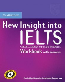 New Insight Into Ielts Workbook Pack - Vanessa Jakeman, Clare McDowell