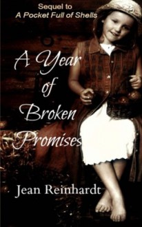 A Year of Broken Promises (A Pocket Full of Shells) (Volume 2) - Jean Reinhardt