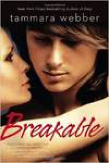 Breakable - Tammara Webber