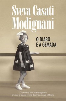 O Diabo e a Gemada - Sveva Casati Modignani