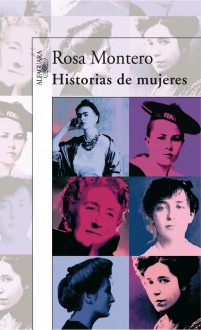 Histórias de mujeres - Rosa Montero