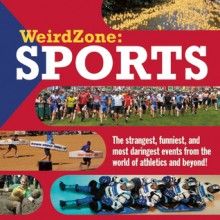 Weird Zone: Sports - Maria Birmingham, Jamie Bennett