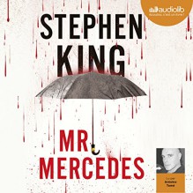 Mr Mercedes - Stephen King, Antoine Tomé, Audiolib