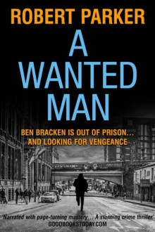 A Wanted Man - Robert B. Parker