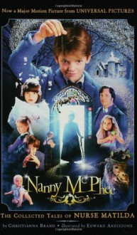 Nanny McPhee: Based on the Collected Tales of Nurse Matilda - Christianna Brand, Edward Ardizzone