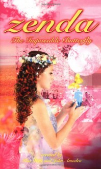 Zenda 5: The Impossible Butterfly - John Amodeo, Tracey West, Ken Petti