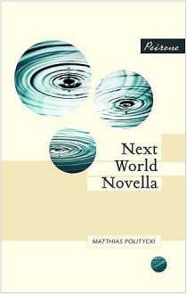 Next World Novella - Matthias Politycki