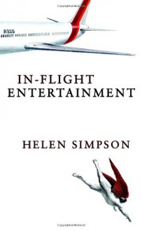 In-Flight Entertainment - Helen Simpson