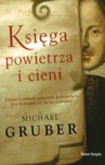 Księga powietrza i cieni - Michael Gruber