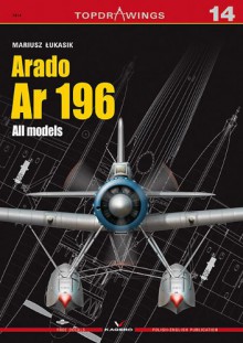 Arado Ar 196: All Models - Mariusz Łukasik