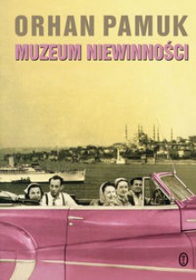 Muzeum Niewinności - Orhan Pamuk, Anna Akbike Sulimowicz