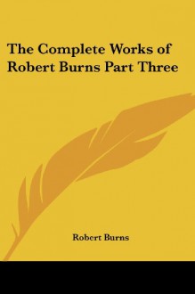 The Works of Robert Burns - Robert Burns, Allan Cunningham