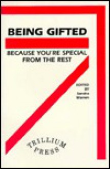 Being Gifted: Because You're Special from the Rest - Sandra Warren