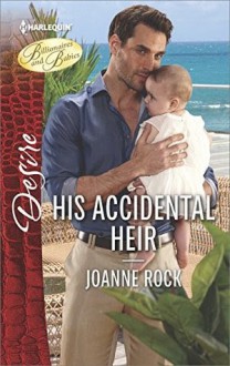 His Accidental Heir (Billionaires and Babies) - Joanne Rock