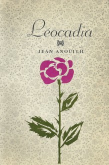 Leocadia - Jean Anouilh