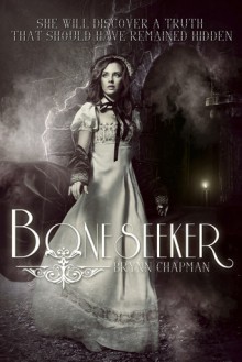 Boneseeker - Brynn Chapman